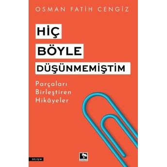 Hiç Böyle Düşünmemiştim Osman Fatih Cengiz