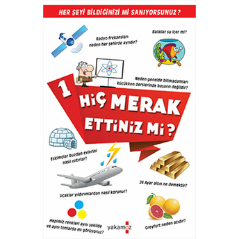 Hiç Merak Ettiniz Mi? - 1 Alev Aksakal