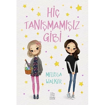 Hiç Tanışmamışız Gibi Melissa Walker