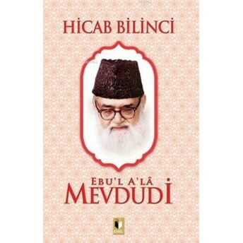 Hicab Bilinci Ebu`l Ala Mevdudi