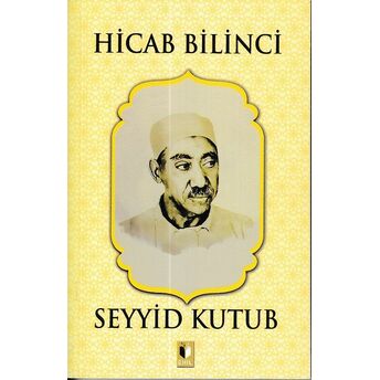 Hicab Bilinci - Seyyid Kutub Seyyid Kutub