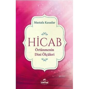 Hicab Örtünmenin Dini Ölçüleri Mustafa Kasadar