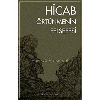 Hicab Örtünmenin Felsefesi Murtaza Mutahhari