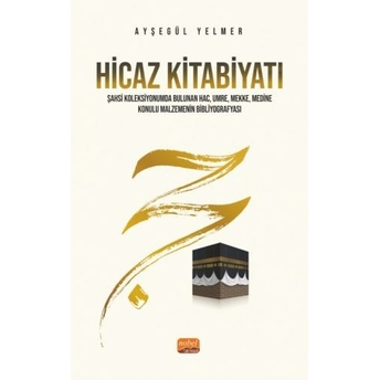 Hicaz Kitabiyatı Ayşegül Yelmer