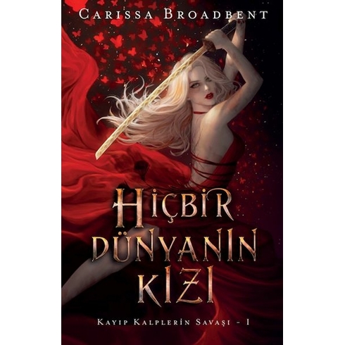 Hiçbir Dünyanın Kızı Carissa Broadbent