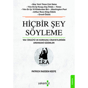 Hiçbir Şey Söyleme Patrick Radden Keefe