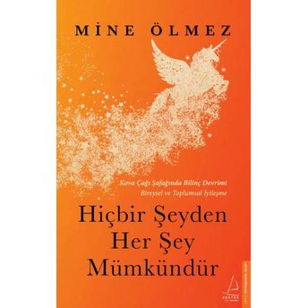 Hiçbir Şeyden Her Şey Mümkündür Mine Ölmez