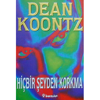 Hiçbir Şeyden Korkma Dean R. Koontz