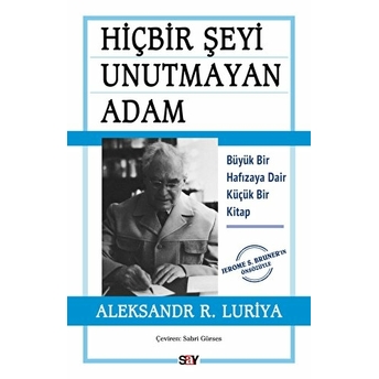 Hiçbir Şeyi Unutmayan Adam Aleksandr R. Luriya