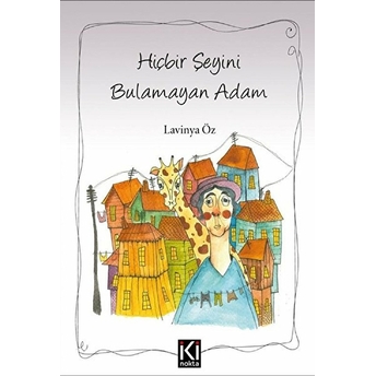 Hiçbir Şeyini Bulamayan Adam