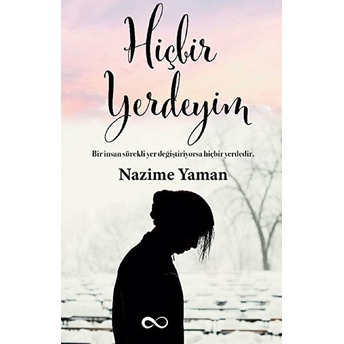 Hiçbir Yerdeyim