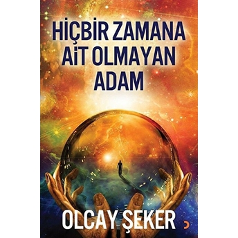 Hiçbir Zamana Ait Olmayan Adam