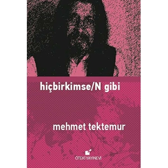 Hiçbirkimse/N Gibi Mehmet Tektemur