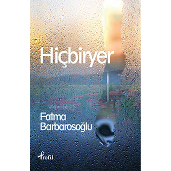 Hiçbiryer Fatma Barbarosoğlu