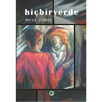 Hiçbiryerde-Derya Yılmaz