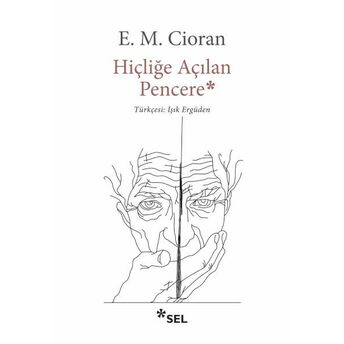 Hiçliğe Açılan Pencere E. M. Cioran