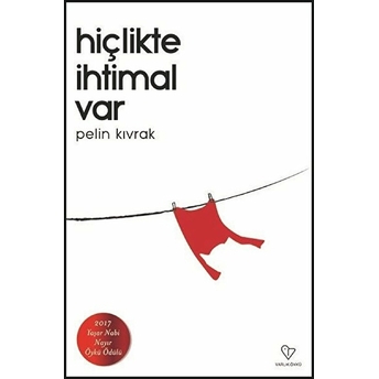 Hiçlikte Ihtimal Var Pelin Kıvrak