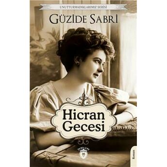 Hicran Gecesi Unutturmadıklarımız Serisi Güzide Sabri