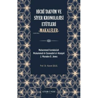 Hicri Takvim Ve Siyer Kronolojisi Etütleri Kasım Şulul