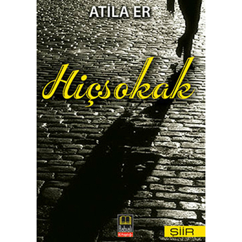 Hiçsokak Attila Er