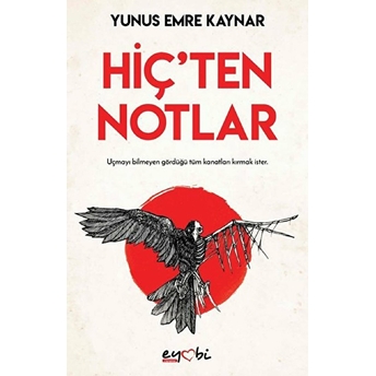 Hiç'ten Notlar Yunus Emre Kaynar