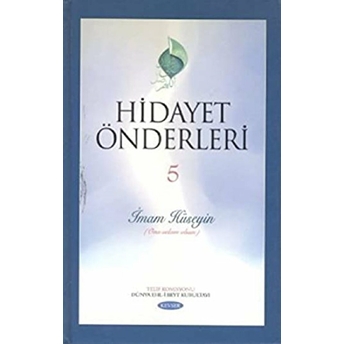 Hidayet Önderleri 5 - Imam Hüseyin