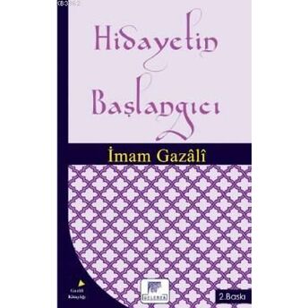 Hidayetin Başlangıcı Imam-I Gazali