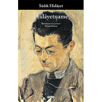 Hidayetname - Modern Klasikler Sadık Hidayet