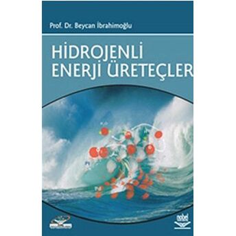 Hidrojenli Enerji Üreteçleri Beycan Ibrahimoğlu