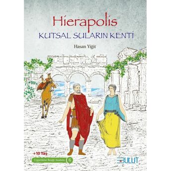 Hierapolis / Kutsal Suların Kenti - Uygarlıklar Beşiği Anadolu 6 Hasan Yiğit