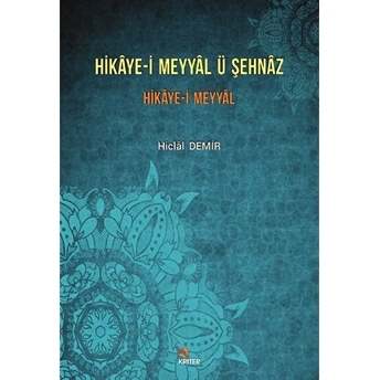 Hikaye-I Meyyal Ü Şehnaz Hiclal Demir