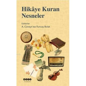 Hikâye Kuran Nesneler Kolektif