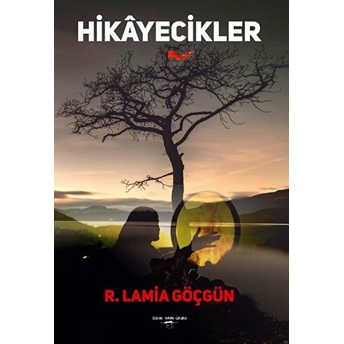 Hikayecikler - R. Lamia Göçgün - R. Lamia Göçgün