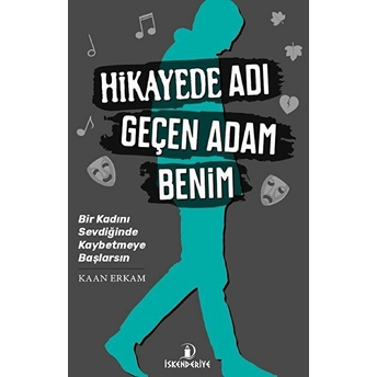 Hikayede Adı Geçen Adam Benim Kaan Erkam