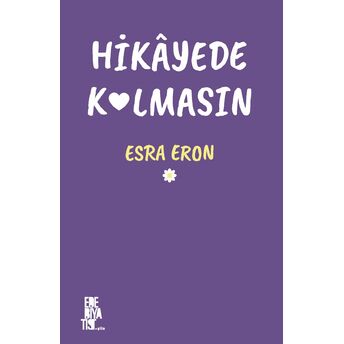 Hikayede Kalmasın Esra Eron