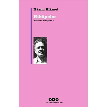 Hikayeler - Masallar, Hikayeler 1 Nazım Hikmet Ran