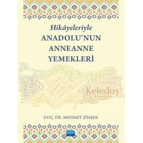 Hikâyeleriyle Anadolu’nun Anneanne Yemekleri Mehmet Şimşek