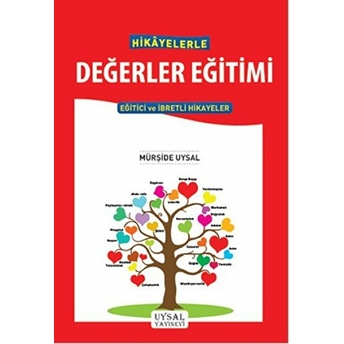 Hikayelerle Değerler Eğitimi Mürşide Uysal