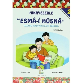 Hikayelerle Esma-I Hüsna ( 3 Kitap Takım) Asım Uysal