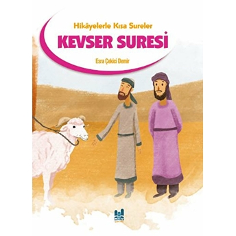 Hikayelerle Kısa Sureler - Kevser Suresi Esra Çekici Demir