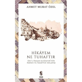 Hikayem Ne Tuhaftır Ahmet Murat Özel