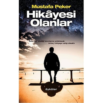 Hikâyesi Olanlar-Mustafa Peker