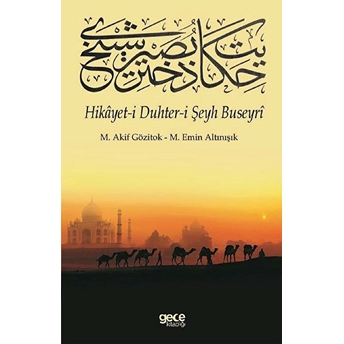 Hikayet-I Duhter-I Şeyh Buseyri - M. Akif Gözitok - M. Emin Altınışık