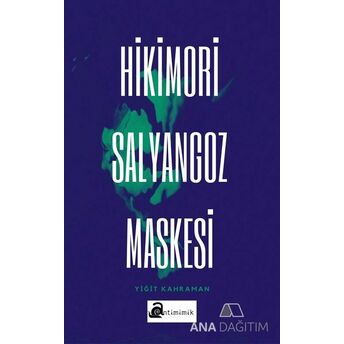 Hikimori Salyangoz Maskesi Yiğit Kahraman