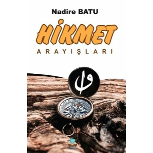 Hikmet Arayışları Nadire Batu