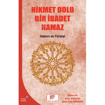 Hikmet Dolu Bir Ibadet Namaz Hakim Et-Tirmizi