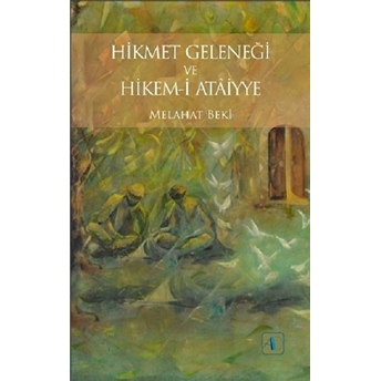 Hikmet Geleneği Ve Hikem-I Ataiyye