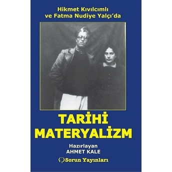 Hikmet Kıvılcımlı Ve Fatma Nudiye Yalçı'da Tarihi Materyalizm