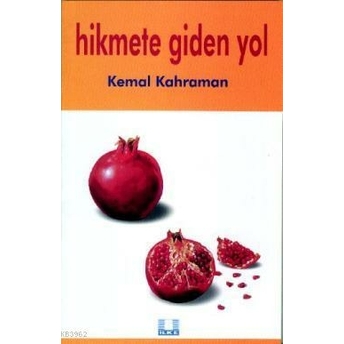 Hikmete Giden Yol Kemal Kahraman