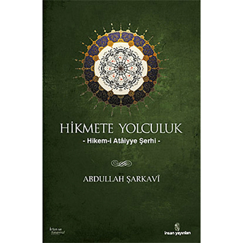 Hikmete Yolculuk Hikem-I Ataiyye Şerhi Abdullah Şarkavi